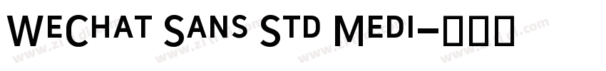 WeChat Sans Std Medi字体转换
